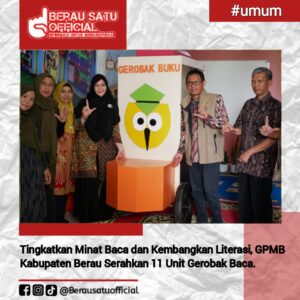 Tingkatkan Minat Baca dan Kembangkan Literasi, GPMB Kabupaten Berau Serahkan 11 Unit Gerobak Baca