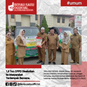PEMKAB BERAU MENYALURKAN 1,6 TON CPPD KE MASYARAKAT TERDAMPAK BENCANA KEBAKARAN DAN BANJIR