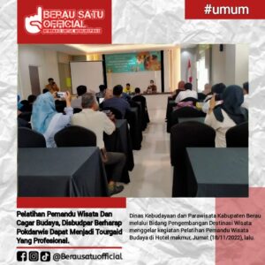 PELATIHAN PEMANDU WISATA DAN CAGAR BUDAYA, DISBUDPAR BERHARAP POKDARWIS MENJADI TOUR GUIDE YANG PROFESIONAL