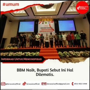 BBM NAIK, PEMERINTAH KABUPATEN BERAU DILEMATIS
