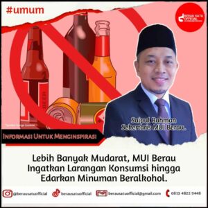 MUI BERAU INGATKAN TENTANG LARANGAN KONSUMSI HINGGA EDARKAN MINUMAN BERALKOHOL