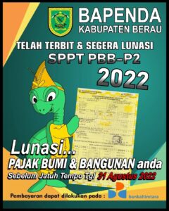 PEMERINTAH KABUPATEN BERAU MENETAPKAN 31 AGUSTUS WAKTU JATUH TEMPO PELUNASAN PBB