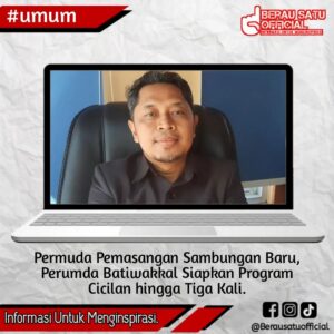 PERUMDA BATIWAKKAL SIAPKAN PROGRAM TIGA KALI CICILAN UNTUK MEMBERI KEMUDAHAN PEMASANGAN BARU