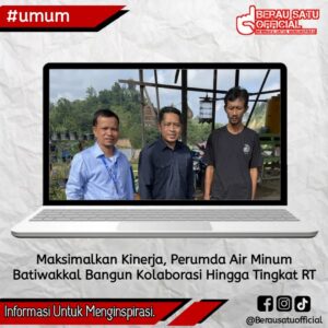 MAKSIMALKAN KINERJA, PERUMDA AIR MINUM BATIWAKKAL BANGUN KOLABORASI HINGGA TINGKAT RT