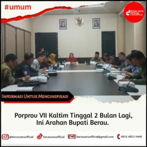 BUPATI BERAU MEMIMPIN RAPAT PERSIAPAN PORPROV VII KALTIM
