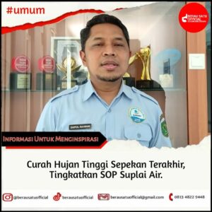 AKIBAT CURAH HUJAN YANG MENINGKAT, KUALITAS AIR BAKU PERUMDA AIR MINUM BATIWAKKAL TERPENGARUH